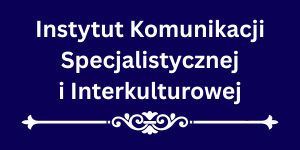 Instytut Komunikacji Specjalistycznej i Interkulturowej